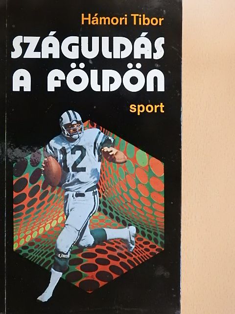 Hámori Tibor - Száguldás a földön [antikvár]
