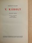 Gerhart Ellert - V. Károly [antikvár]