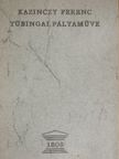 Kazinczy Ferenc Tübingai pályaműve [antikvár]