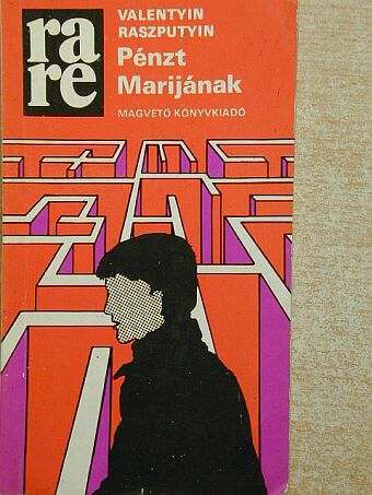 Valentyin Raszputyin - Pénzt Marijának [antikvár]