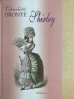 Charlotte Brontë - Shirley [antikvár]