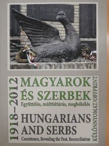 Magyarok és szerbek, 1918-2012 [antikvár]