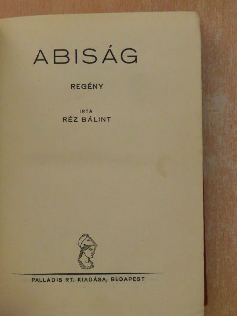 Réz Bálint - Abiság [antikvár]