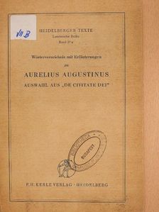 Prof. Dr. Max Zepf - Wörterverzeichnis mit Erläuterungen zu Aurelius Augustinus [antikvár]