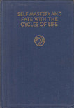H. Spencer Lewis - Self Mastery and Fate with the Cycles of Life [antikvár]