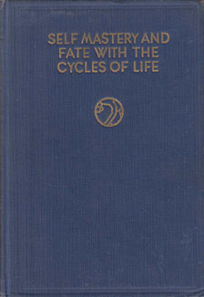 H. Spencer Lewis - Self Mastery and Fate with the Cycles of Life [antikvár]