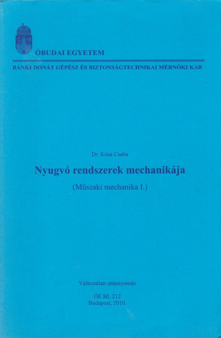DR. KÓSA CSABA - Nyugvó rendszerek mechanikája [antikvár]