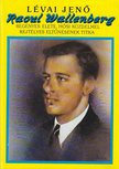 LÉVAI JENŐ - Raoul Wallenberg [antikvár]