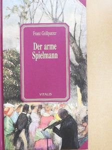 Franz Grillparzer - Der arme Spielmann [antikvár]