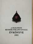 A Budapesti Rendőr-főkapitányság évkönyve 1993. [antikvár]