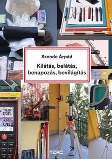 Szende Árpád - Kilátás, belátás, benapozás, bevilágítás