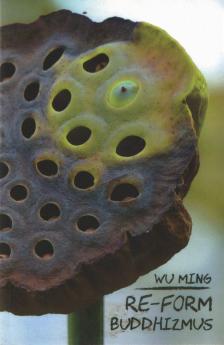 Wu Ming - RE-FORM Buddhizmus [antikvár]