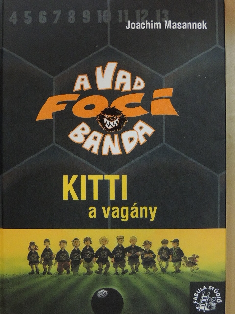 Joachim Masannek - Kitti, a vagány [antikvár]