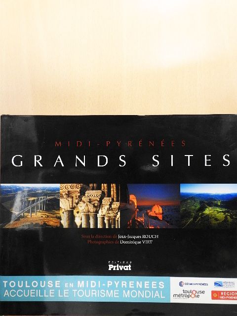 Phillippe Ollivier - Midi-Pyrénées Grands Sites [antikvár]