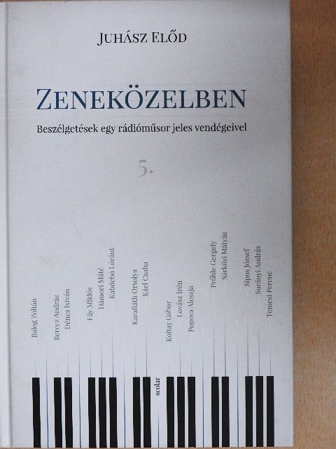 Juhász Előd - Zeneközelben 5. [antikvár]
