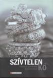 ZOELLNER, TOM - Szívtelen kő [antikvár]