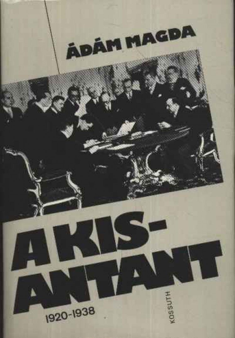 Ádám Magda - A kisantant [antikvár]
