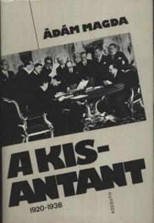 Ádám Magda - A kisantant [antikvár]