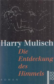 Harry Mulisch - Die Entdeckung des Himmels [antikvár]
