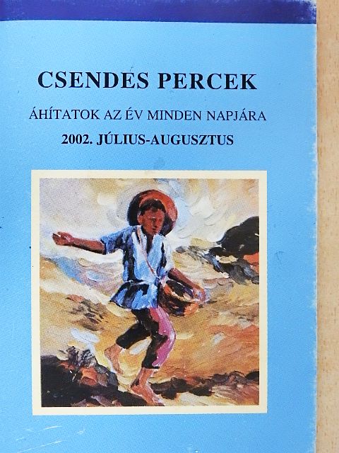 Elizabeth Urch - Csendes percek 2002. július-augusztus [antikvár]