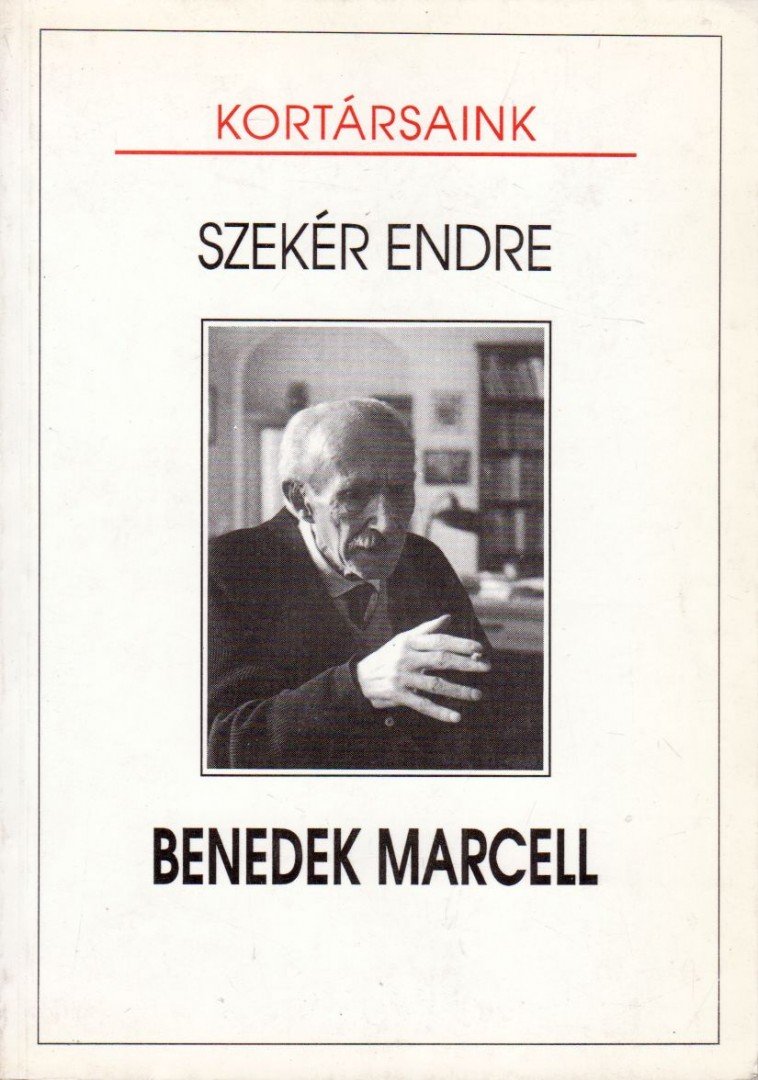 Szekér Endre - Benedek Marcell (dedikált) [antikvár]