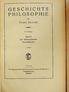 Franz Sawicki - Geschichts Philosophie [antikvár]