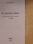 Incze Dénes - A szentek élete [antikvár]