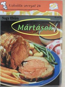Nagy Elvira - Mártások [antikvár]