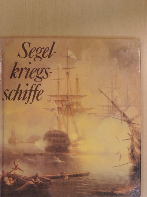 Jürgen Gebauer - Segelkriegsschiffe [antikvár]