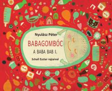 NYULÁSZ PÉTER - Babagombóc - ( A baba bab I.)