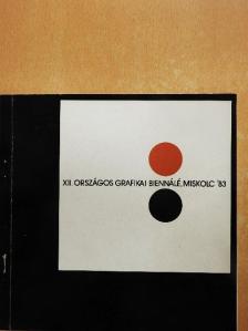 XII. Országos Grafikai Biennálé, Miskolc '83 [antikvár]