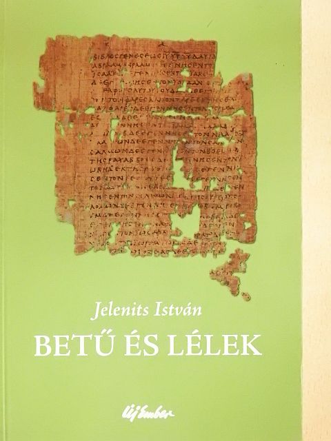 Jelenits István - Betű és lélek [antikvár]