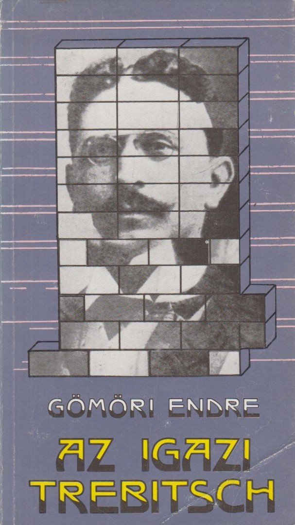Gömöri Endre - Az igazi Trebitsch [antikvár]
