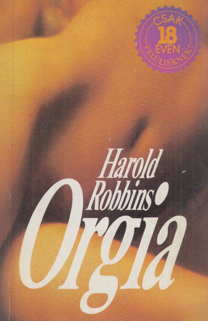 HAROLD ROBBINS - Orgia [antikvár]