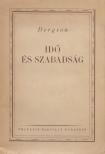 BERGSON, HENRI - Idő és szabadság [antikvár]