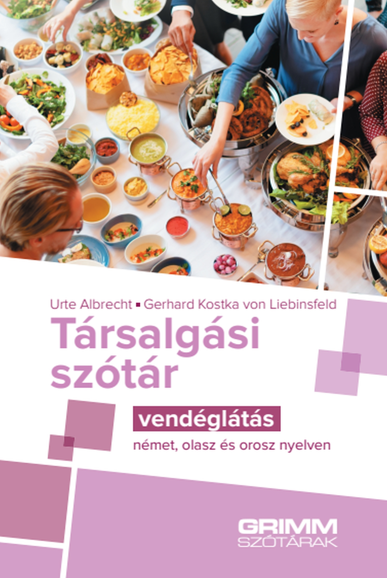 Urte Albrecht - Gerhard Kostka von Liebinsfeld - Társalgási szótár - vendéglátás - német, olasz és orosz nyelven
