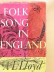 A. L. Lloyd - Folk Song in England [antikvár]