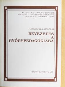 Gordosné dr. Szabó Anna - Bevezetés a gyógypedagógiába [antikvár]