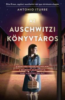 Antonio Iturbe - Az auschwitzi könyvtáros [antikvár]