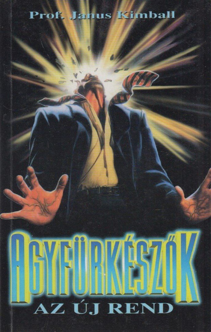 Kimball, Janus prof. - Agyfürkészők [antikvár]