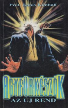 Kimball, Janus prof. - Agyfürkészők [antikvár]
