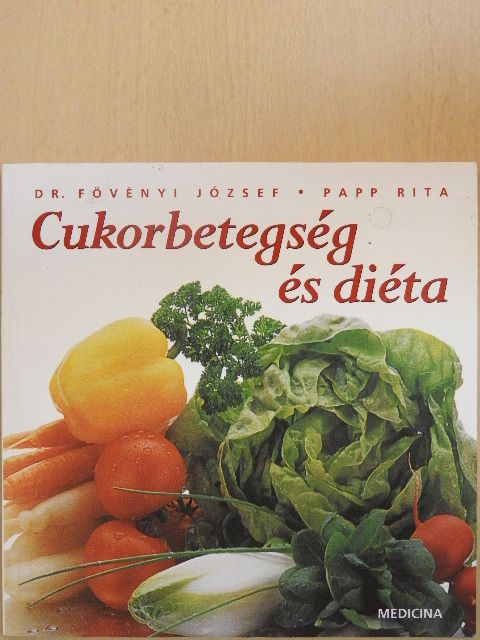 Dr. Fövényi József - Cukorbetegség és diéta [antikvár]
