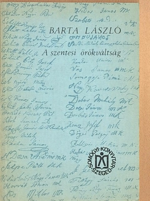 Barta László - A szentesi örökváltság [antikvár]
