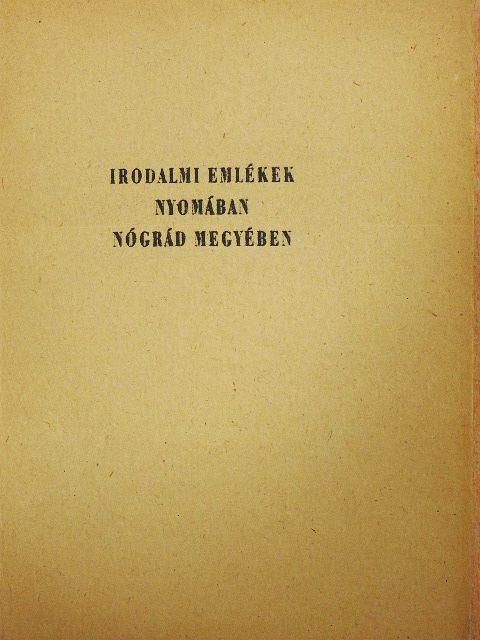 Fáy András - Irodalmi emlékek nyomában Nógrád megyében [antikvár]
