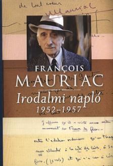 Mauriac - Irodalmi napló - 1952-1957