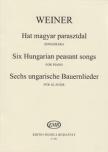 WEINER, LEO - HAT MAGYAR PARASZTDAL  ZONGORÁRA OP.19