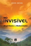 Denis Léon - No Invisível [eKönyv: epub, mobi]