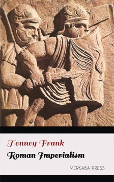 Frank Tenney - Roman Imperialism [eKönyv: epub, mobi]