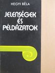 Hegyi Béla - Jelenségek és példázatok [antikvár]