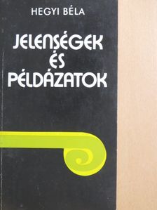 Hegyi Béla - Jelenségek és példázatok [antikvár]